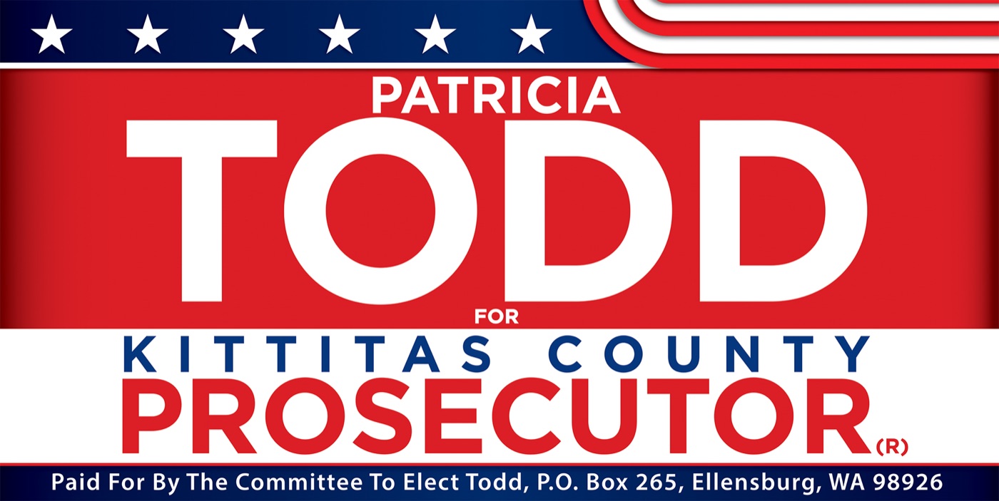 Patricia Todd for Kittitas County Prosecutor — campaign yard sign